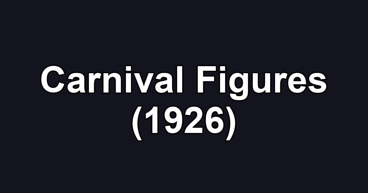 Carnival Figures (1926)