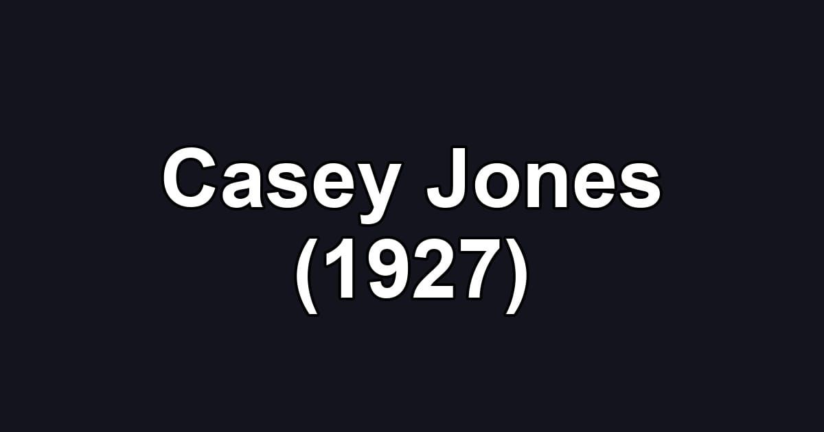 Casey Jones (1927)