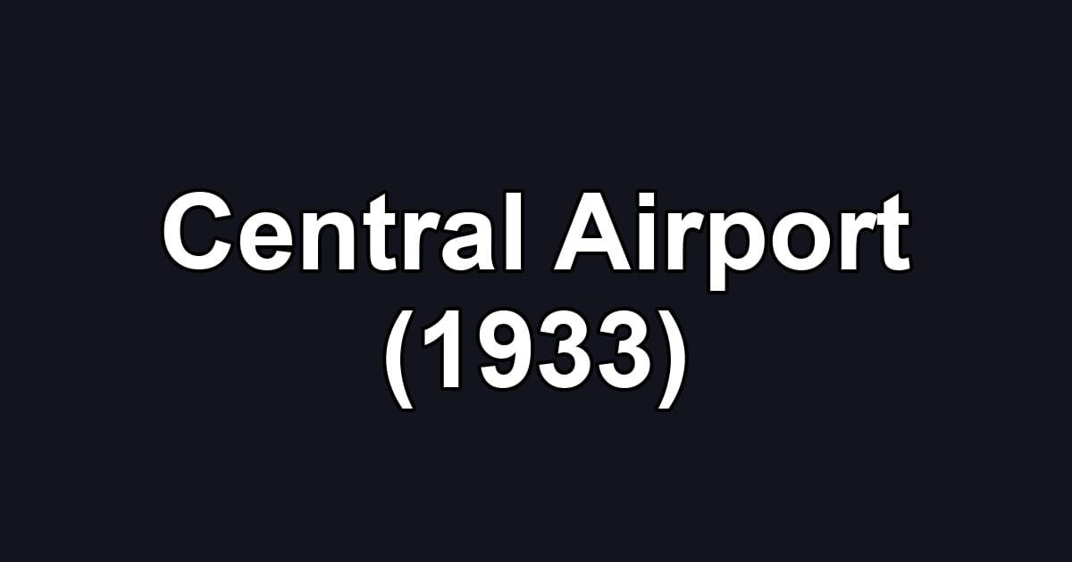 Central Airport (1933)