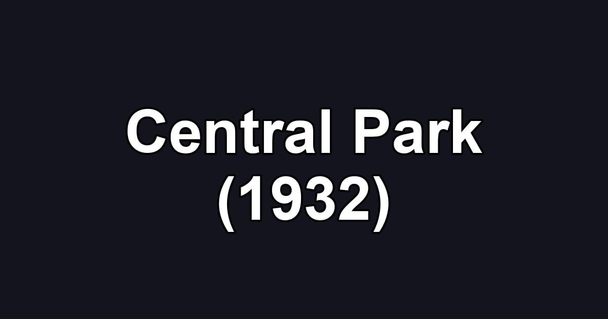 Central Park (1932)