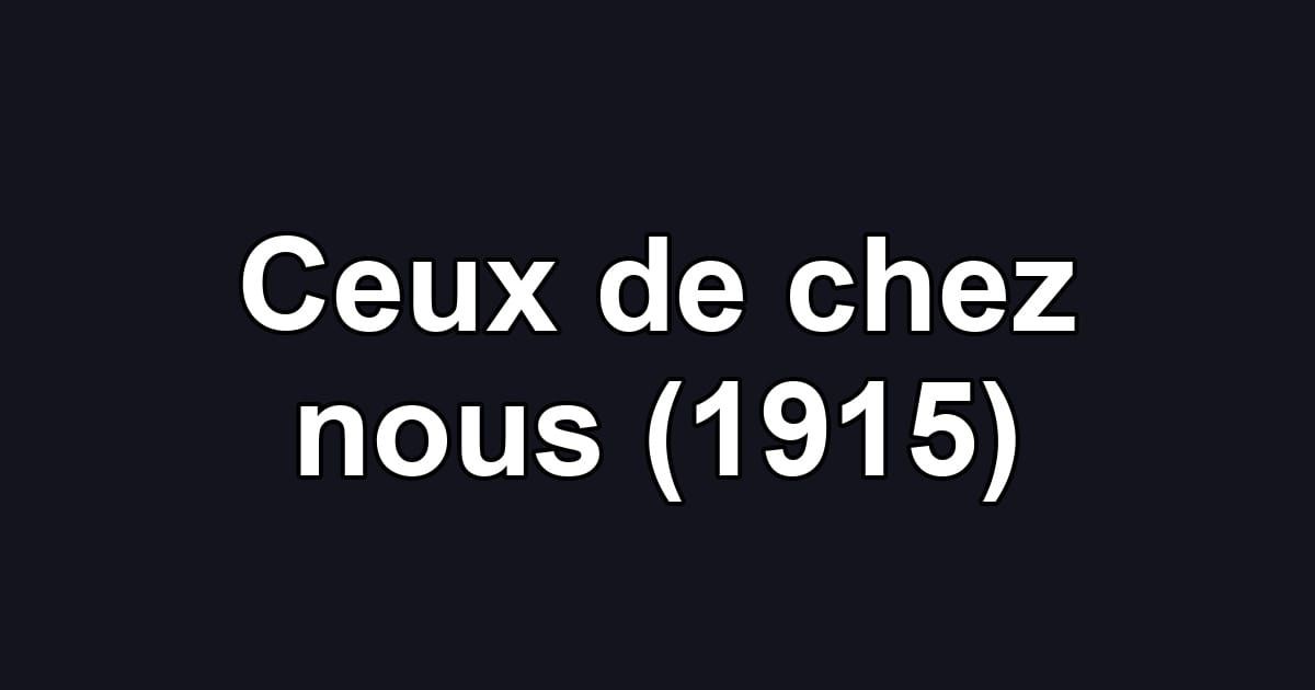 Ceux de chez nous (1915)