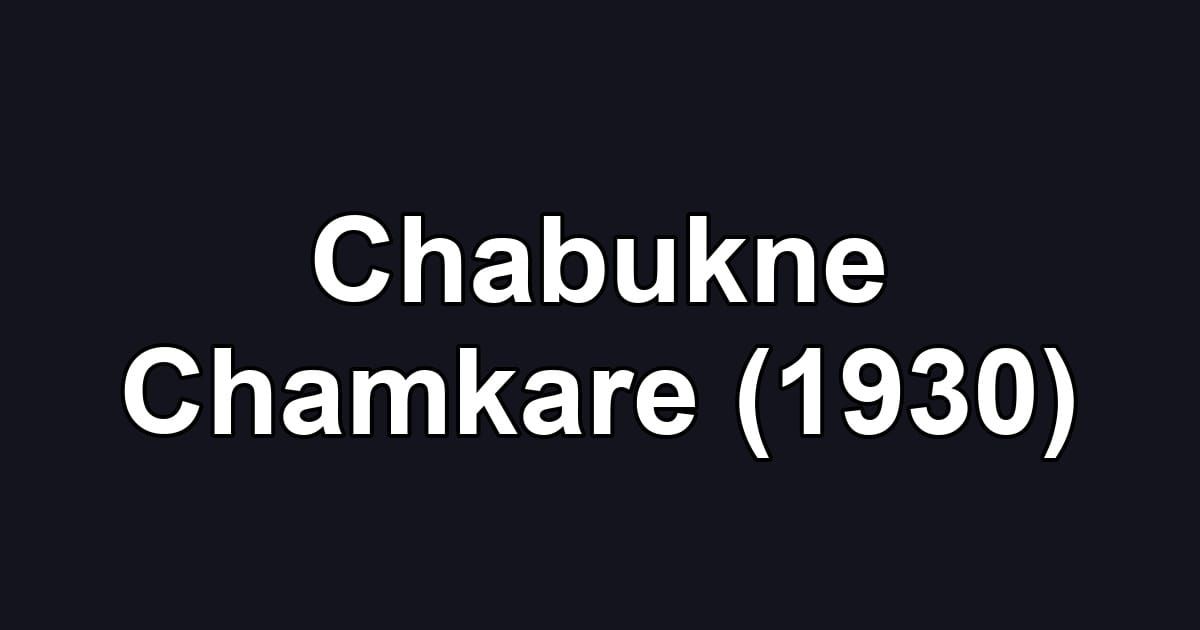 Chabukne Chamkare (1930)