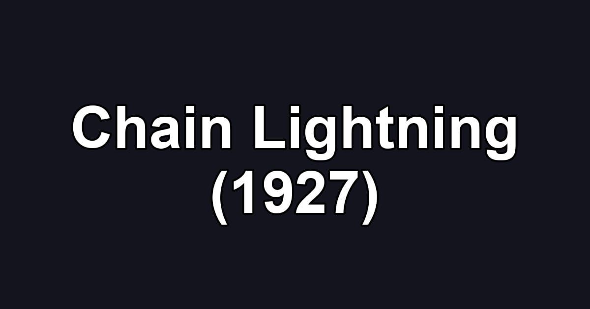 Chain Lightning (1927)