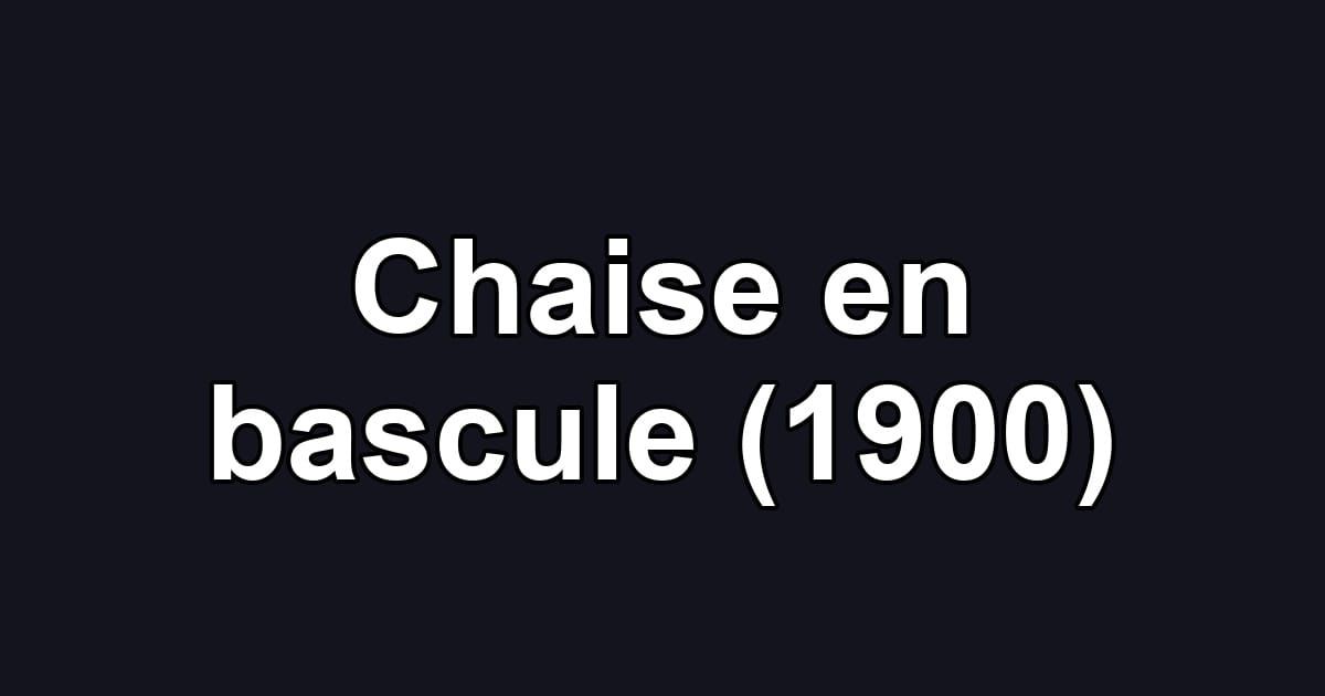 Chaise en bascule (1900)