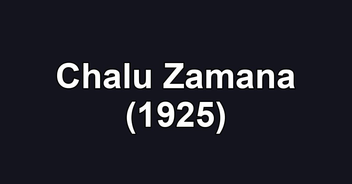 Chalu Zamana (1925)