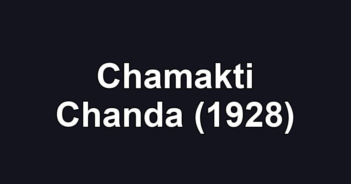 Chamakti Chanda (1928)