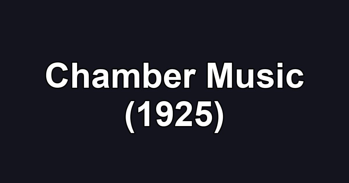 Chamber Music (1925)