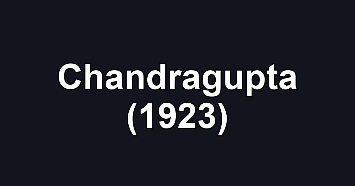 Chandragupta (1923)