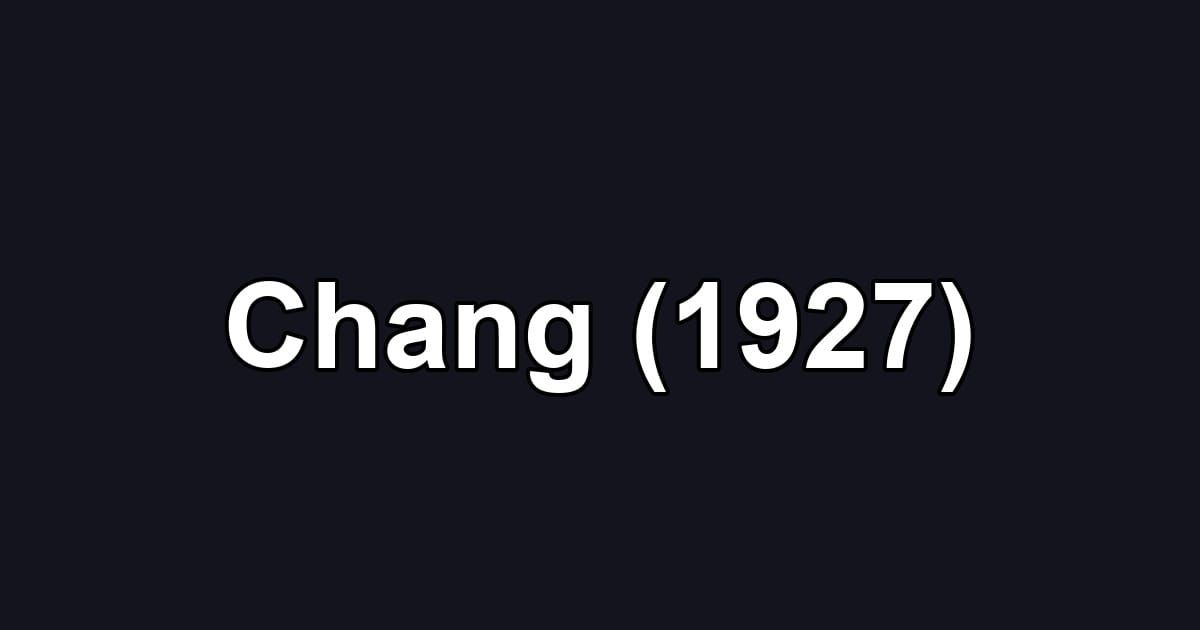 Chang (1927)