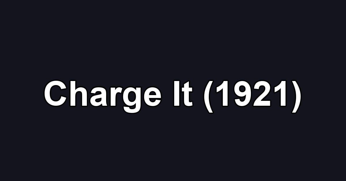 Charge It (1921)