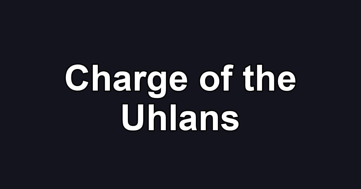 Charge of the Uhlans