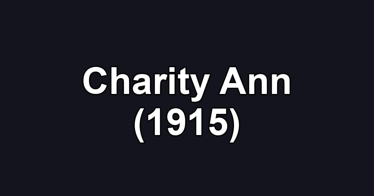 Charity Ann (1915)