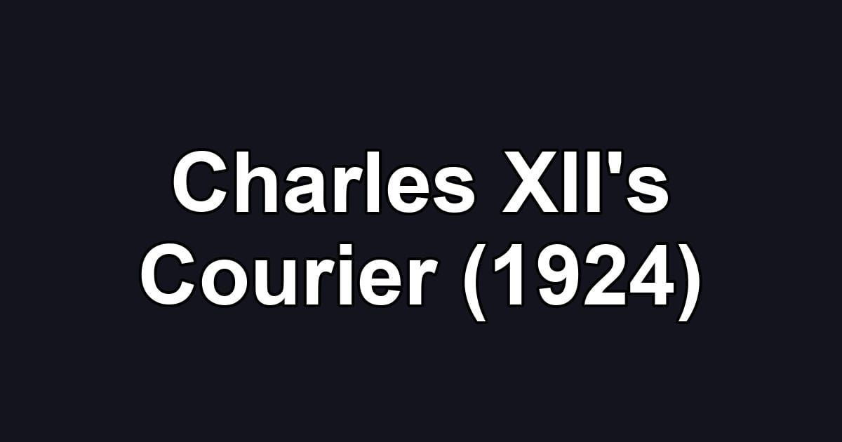 Charles XII's Courier (1924)