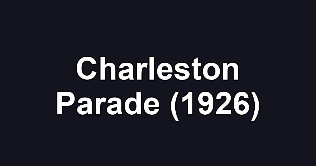Charleston Parade (1926)