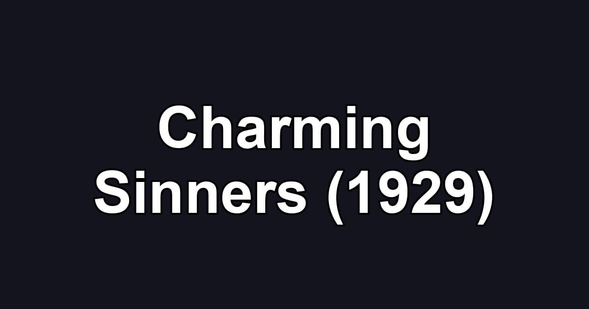 Charming Sinners (1929)