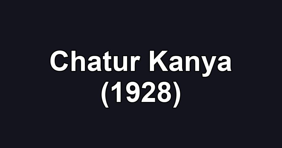 Chatur Kanya (1928)