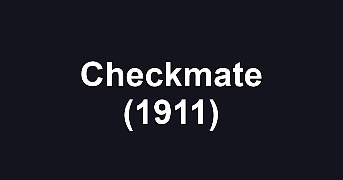 Checkmate (1911)