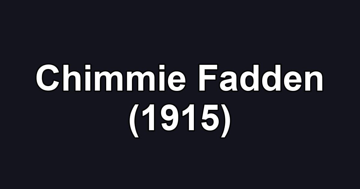 Chimmie Fadden (1915)