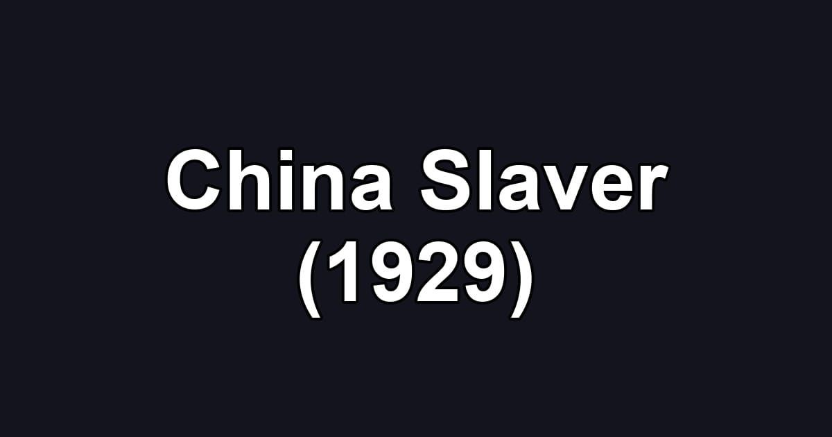 China Slaver (1929)