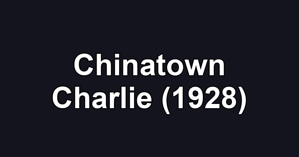 Chinatown Charlie (1928)