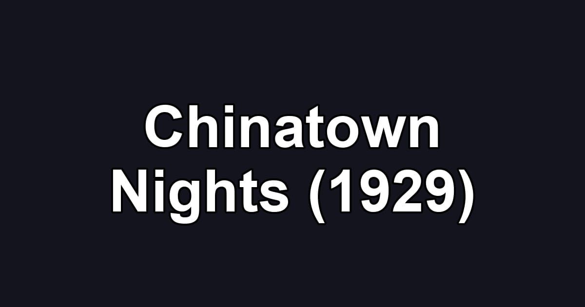 Chinatown Nights (1929)