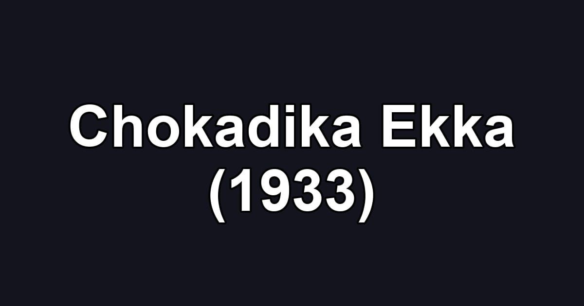 Chokadika Ekka (1933)