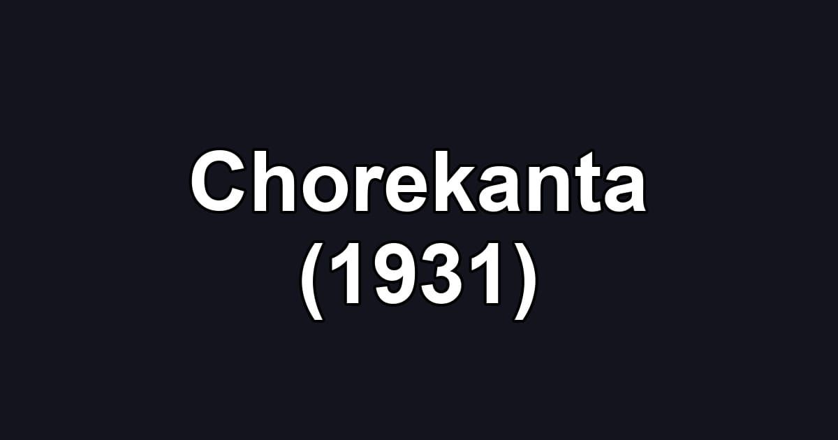 Chorekanta (1931)