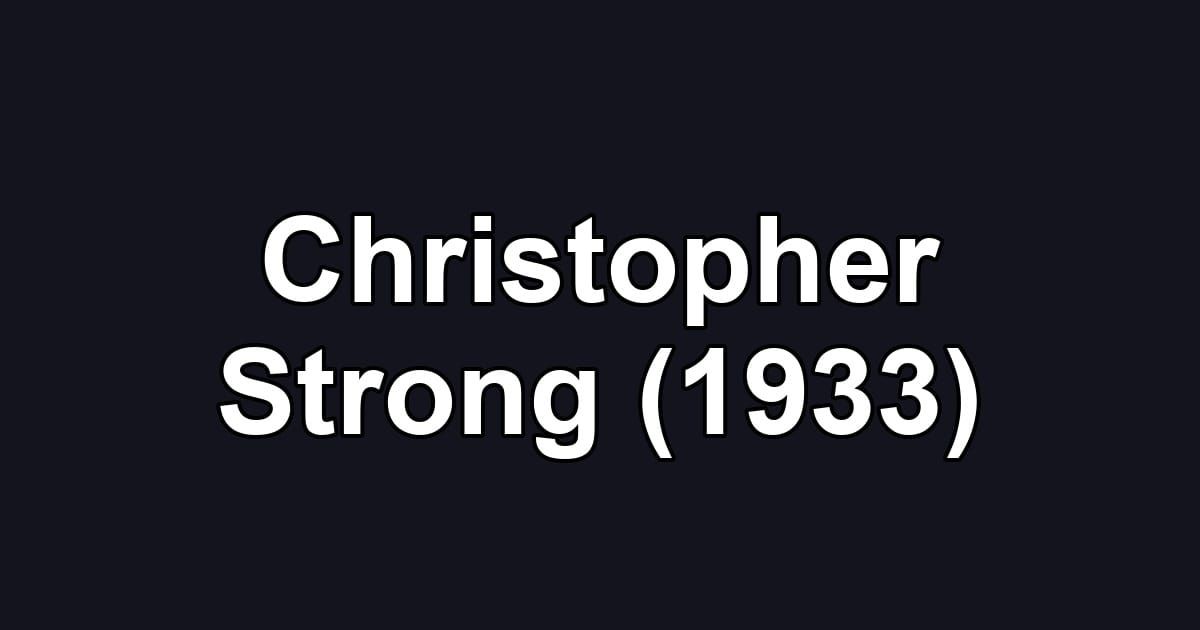 Christopher Strong (1933)