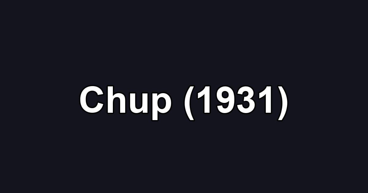 Chup (1931)