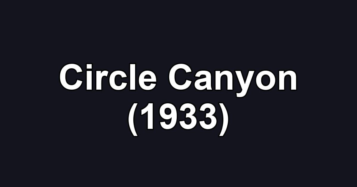 Circle Canyon (1933)