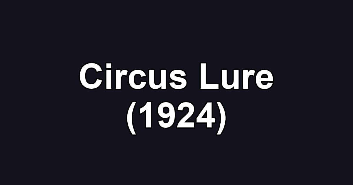 Circus Lure (1924)