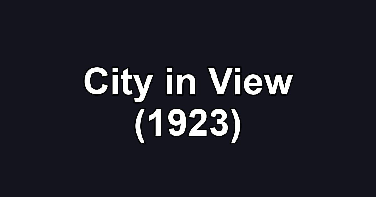 City in View (1923)