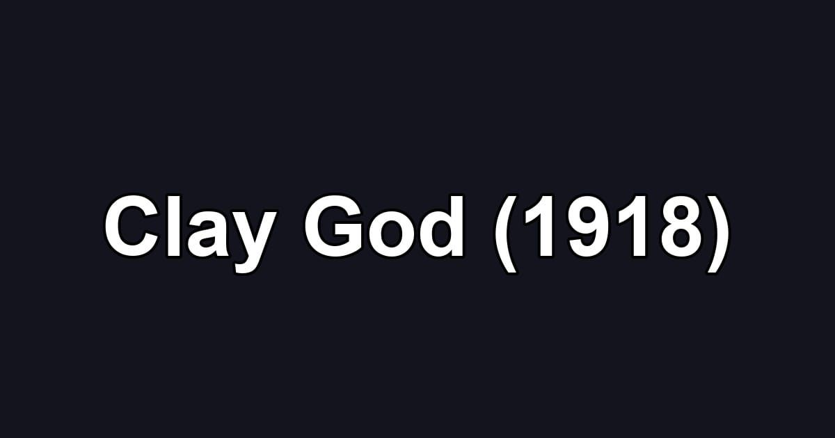 Clay God (1918)