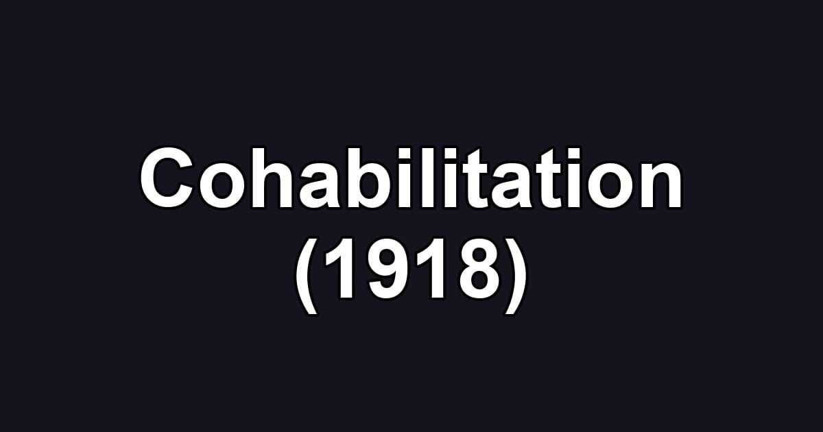 Cohabilitation (1918)