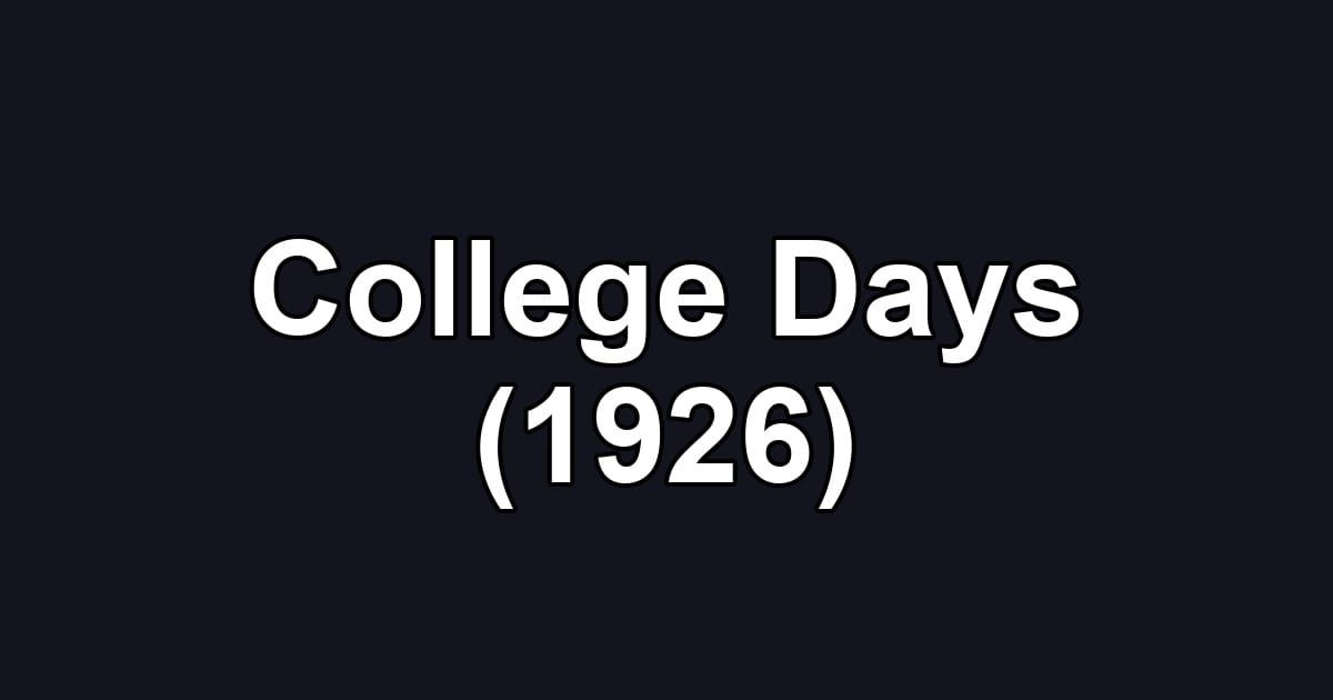 College Days (1926)