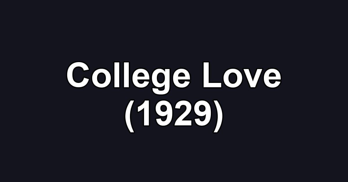 College Love (1929)