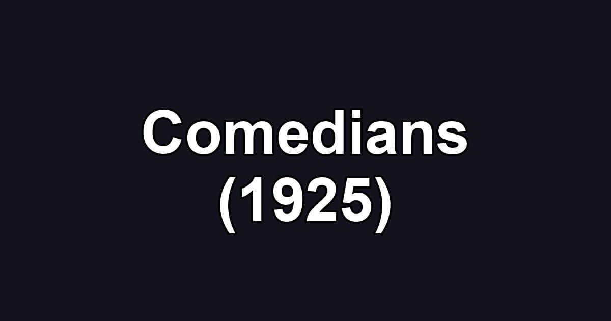 Comedians (1925)