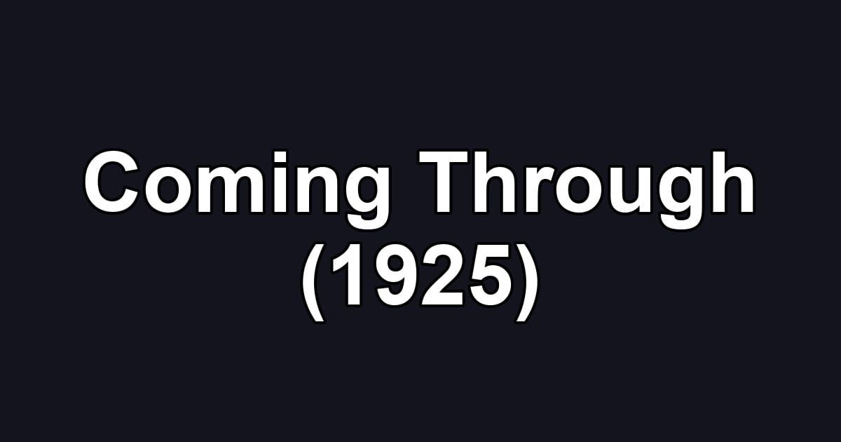 Coming Through (1925)