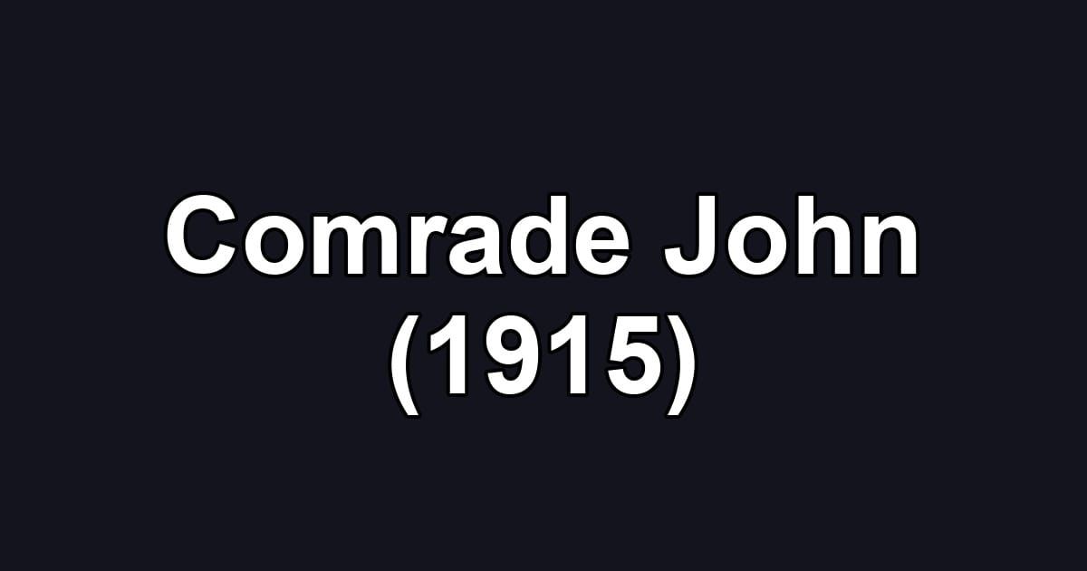Comrade John (1915)