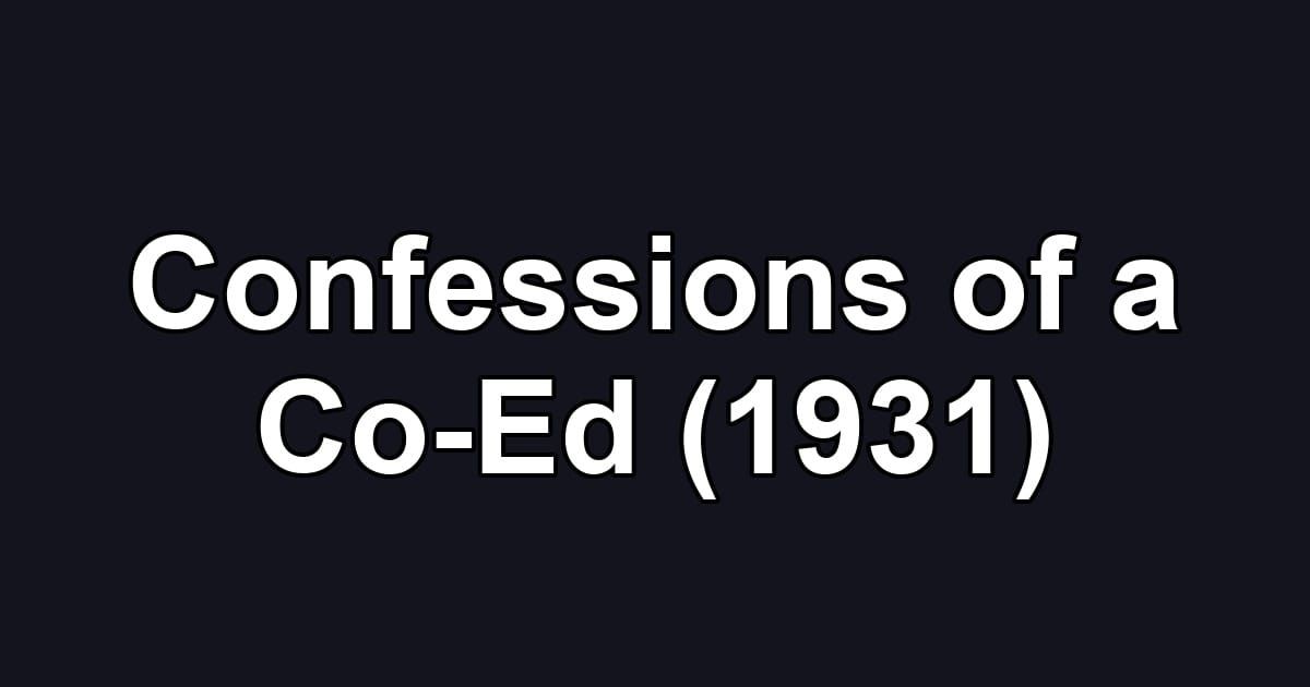 Confessions of a Co-Ed (1931)