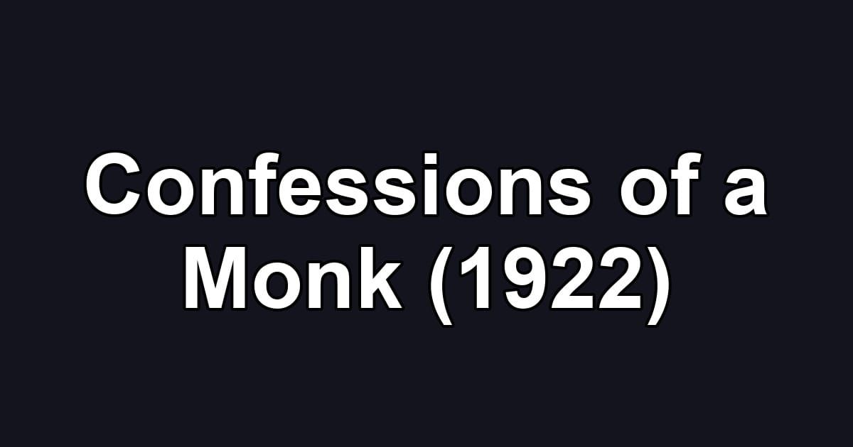 Confessions of a Monk (1922)
