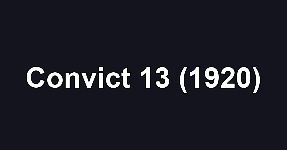 Convict 13 (1920)
