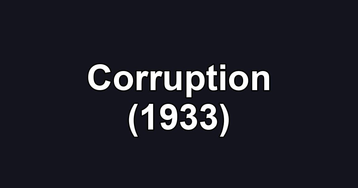 Corruption (1933)