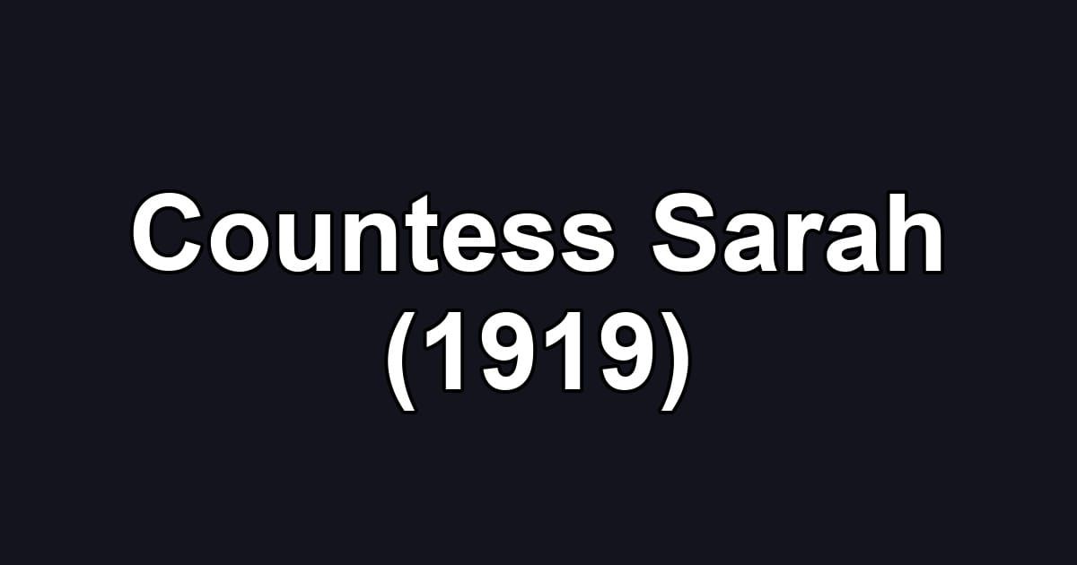 Countess Sarah (1919)