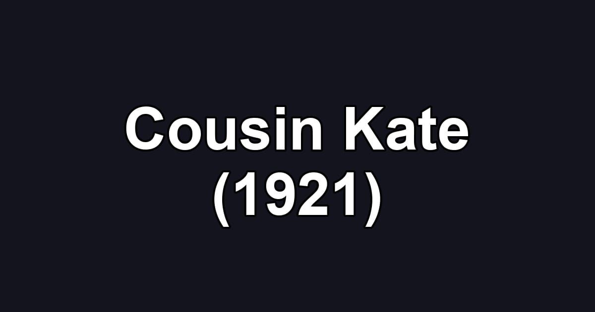 Cousin Kate (1921)