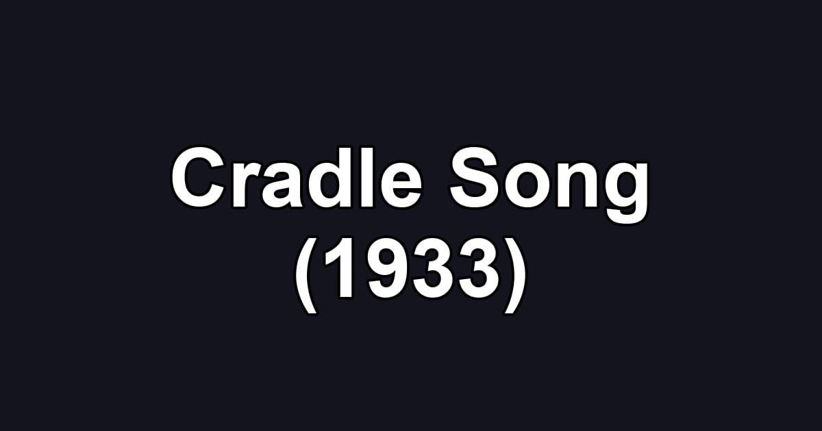 Cradle Song (1933)