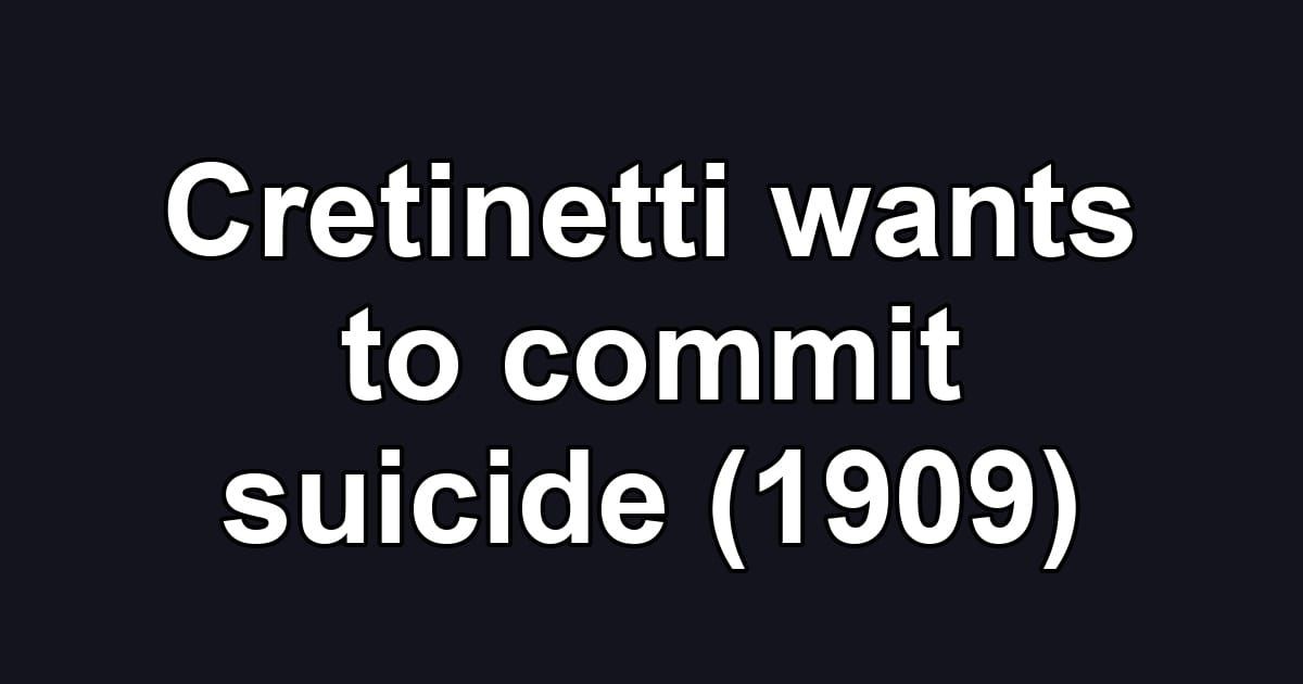 Cretinetti wants to commit suicide (1909)