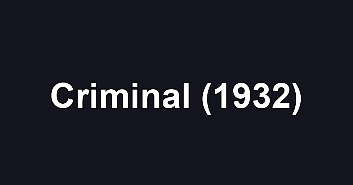 Criminal (1932)