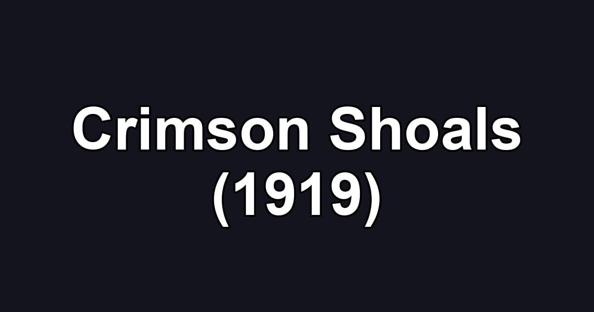 Crimson Shoals (1919)