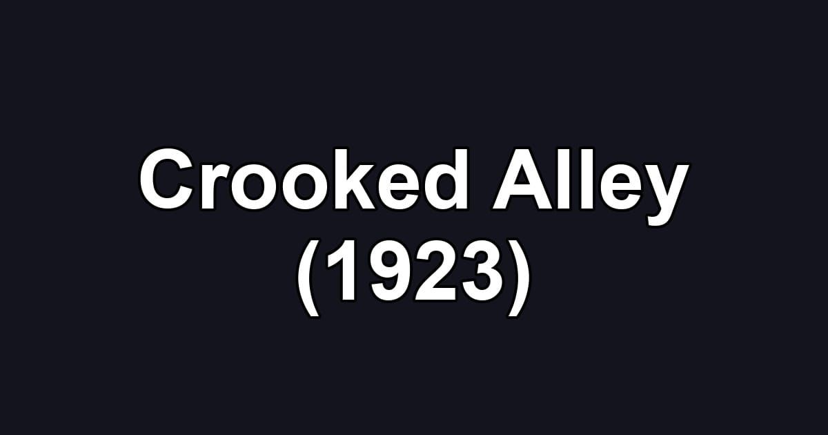 Crooked Alley (1923)